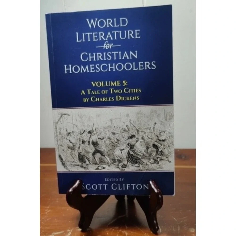 World‎ Literature for Christian Homeschoolers, Volume 5: A Tale of Two Cities